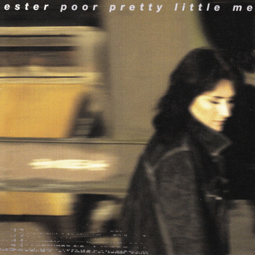 Ester Brohus - 2001 Poor Pretty Little Me